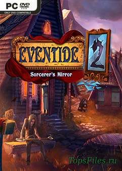 Eventide 2: Sorcerer’s Mirror (2016) [RUS]