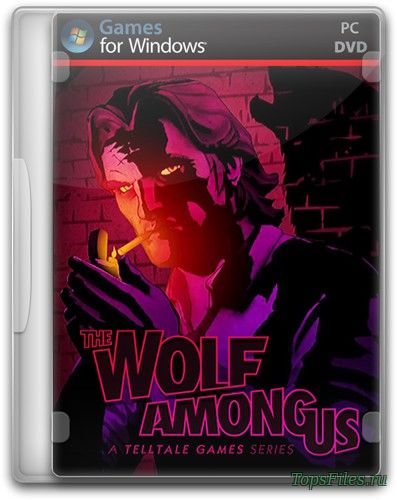 The Wolf Among Us: Episode 1 - 5 (2013 - 2014) [RUS]