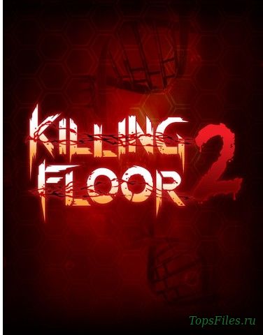 Killing Floor 2 [RePack] [2015|Rus|Eng] скачать торрент
