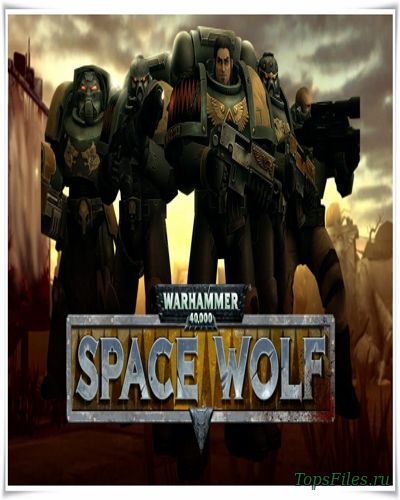 Warhammer 40,000: Space Wolf + Update v1.01[P] скачать торрент